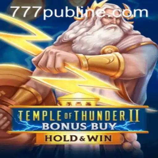 Discover the Thrills of TempleofThunderIIBonusBuy at 777PUB