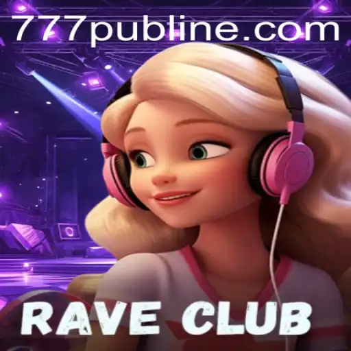 RaveClub: A Deep Dive into 777PUB's Latest Gaming Sensation