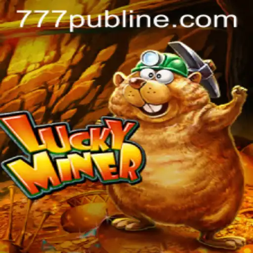 Exploring the Thrills of LuckyMiner and 777PUB: A Winning Combination